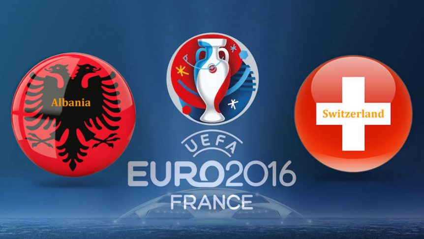 EURO 2016 Albania vs Elvetia. Avancronica si pronosticuri