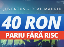 Pariaza pe Juventus vs Real si obtine un Pariu fara Risc de 40 RON