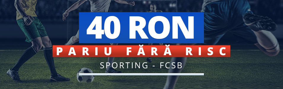 Pariaza pe Sporting vs FCSB si ai Pariu fara risc de 40 RON