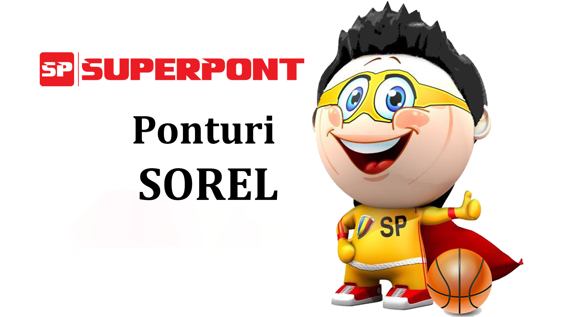 Ponturi baschet Sorel