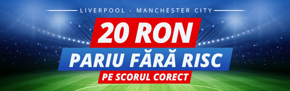 20 RON pariu fara risc pentru Liverpool vs Manchester City!
