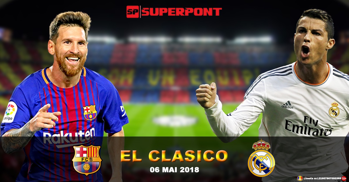 Ponturi Pariuri Barcelona vs Real Madrid 06.05.2018