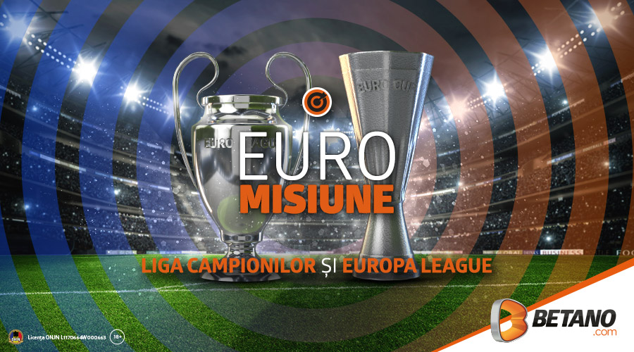 Misiune Betano: Full Bet de pana la 200 RON daca pariezi pe Cupele Europene!