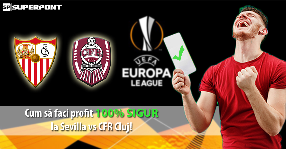 Cum sa faci profit sigur cu Sevilla vs CFR