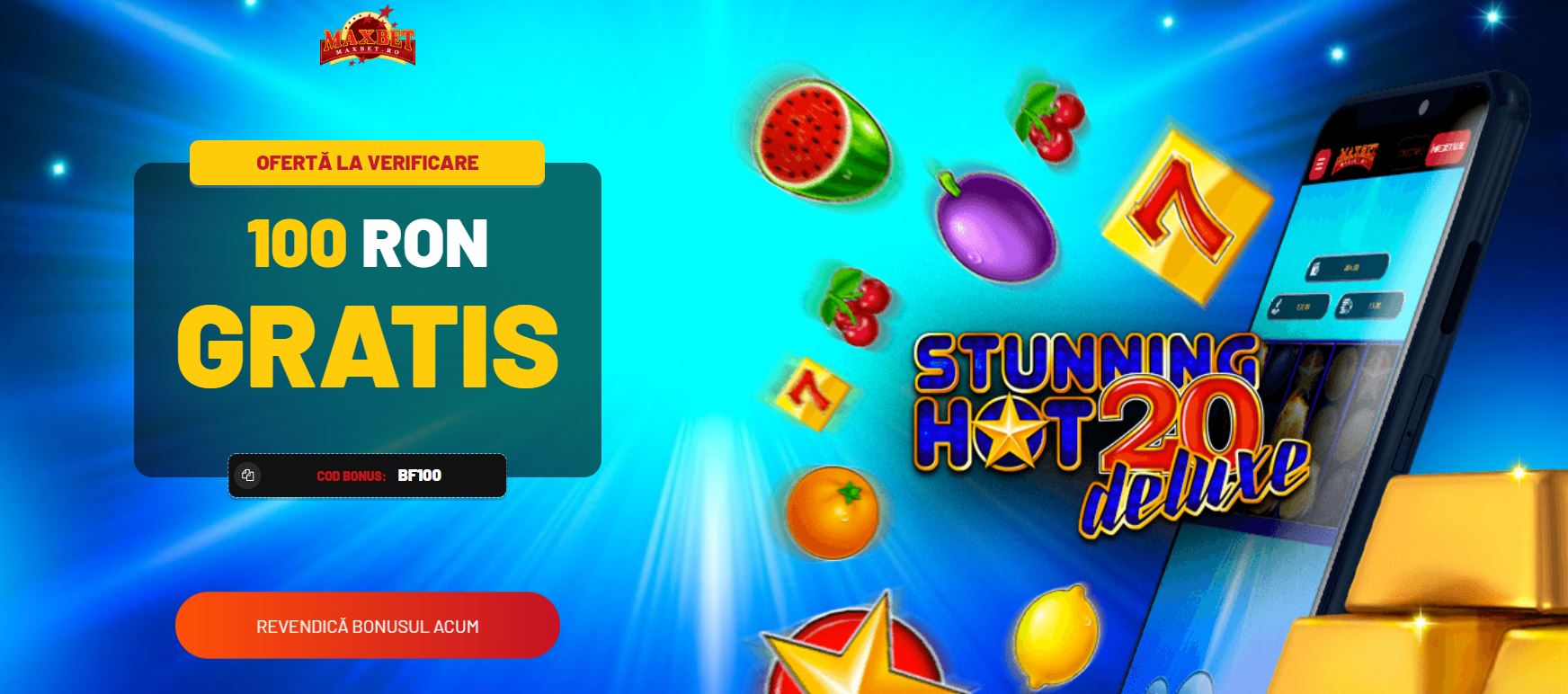 100 RON FARA DEPUNERE la Maxbet pentru slotul Stunning Hot 20 deluxe!