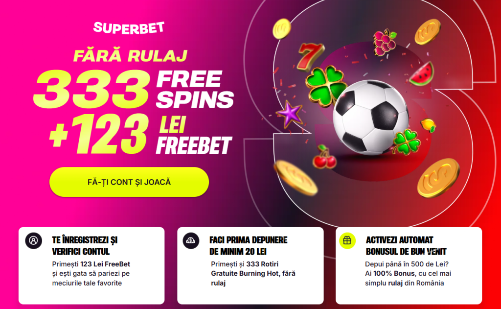 Superbet bonus fara depunere 123 lei freebet și 333 rotiri gratuite