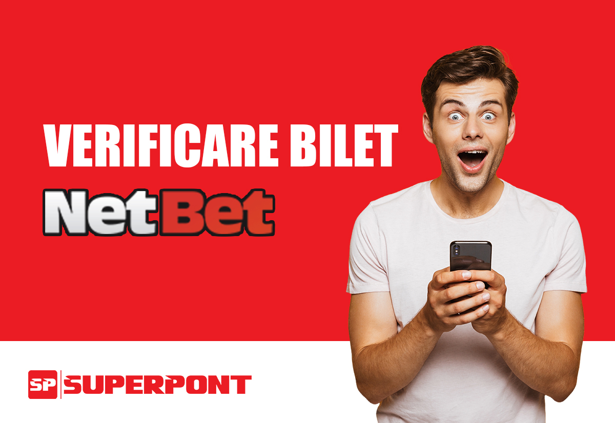 Verificare bilet NetBet - Cum afli dacă ai câștigat - Ghid - Superpont.com